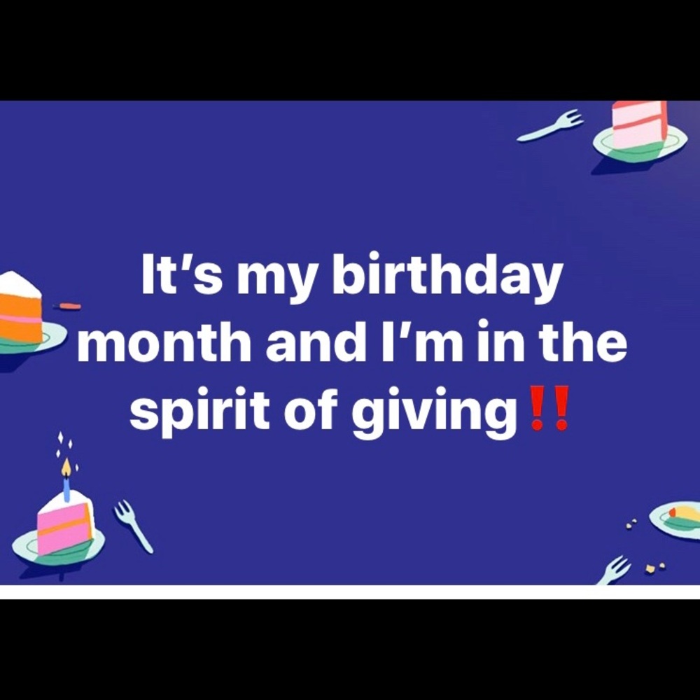 It’s MY birthday month ‼️‼️‼️